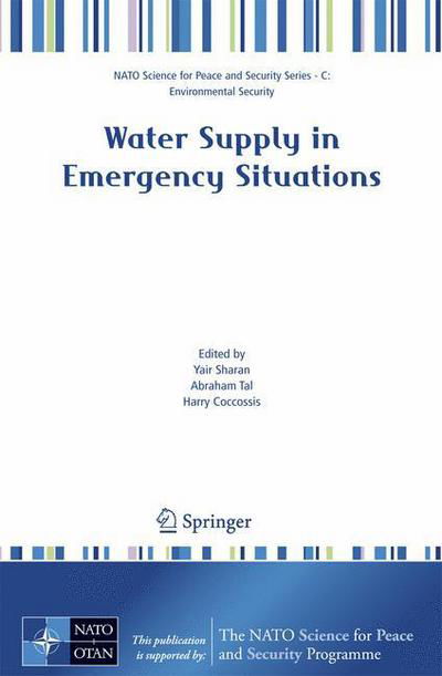 Cover for Yair Sharan · Water Supply in Emergency Situations - NATO Science for Peace and Security Series C: Environmental Security (Taschenbuch) [2007 edition] (2007)
