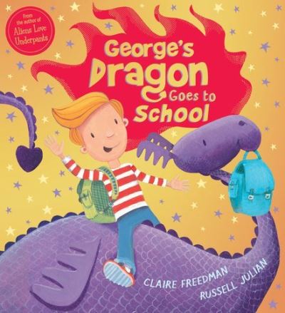 Cover for Claire Freedman · George's Dragon Goes to School (Paperback Book) (2017)