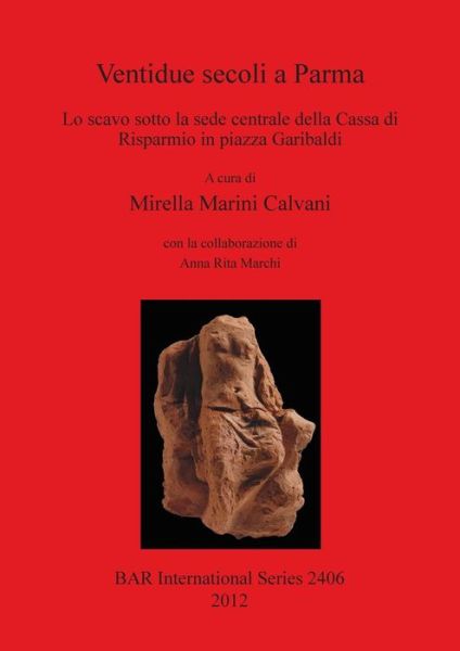 Cover for Mirella Marini Calvani · Ventidue secoli a Parma (Book) (2012)