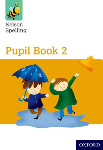 Cover for John Jackman · Nelson Spelling Pupil Book 2 Year 2/P3 (Yellow Level) (Paperback Book) (2015)