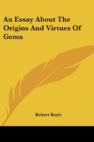 Cover for Robert Boyle · An Essay About the Origins and Virtues of Gems (Paperback Book) (2006)