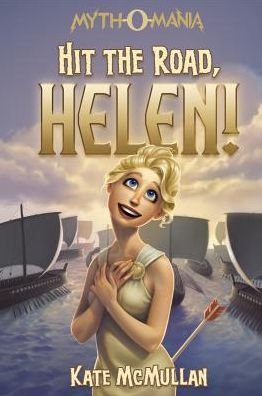 Cover for Kate Mcmullan · Hit the Road, Helen! (Myth-o-mania) (Taschenbuch) (2014)
