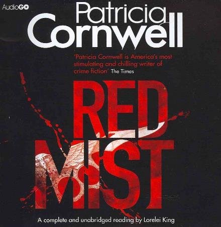Red Mist - Patricia Cornwell - Musik - AudioGO Limited - 9781445873046 - 6. december 2011