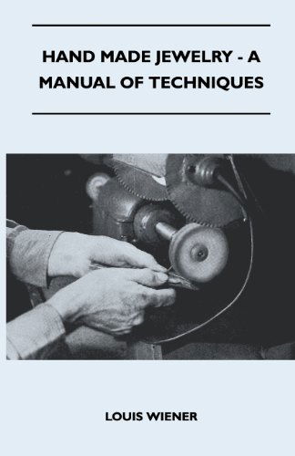 Cover for Louis Wiener · Hand Made Jewelry - a Manual of Techniques (Paperback Book) (2011)