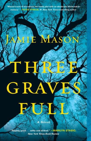 Cover for Jamie Mason · Three Graves Full (Paperback Book) (2013)