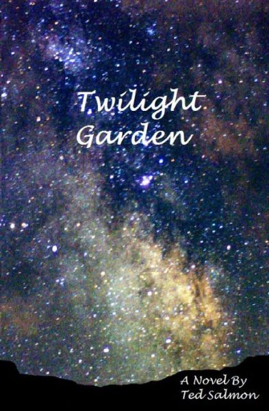 Cover for Ted Salmon · Twilight Garden (Paperback Book) (2011)