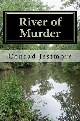 Cover for Conrad Jestmore · River of Murder (Paperback Book) (2012)