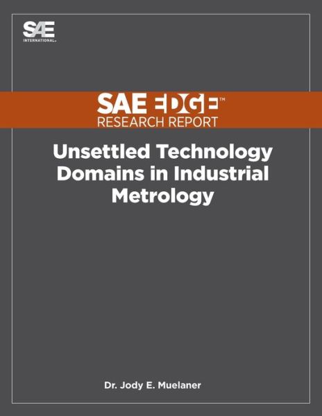 Cover for Jody Muelaner · Unsettled Technology Domains in Industrial Metrology (Paperback Book) (2019)