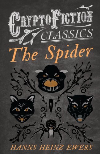 Cover for Hanns Heinz Ewers · The Spider (Cryptofiction Classics) (Taschenbuch) (2013)