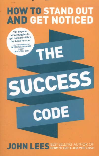 Cover for John Lees · The Success Code: How to Stand Out and Get Noticed (Pocketbok) (2017)