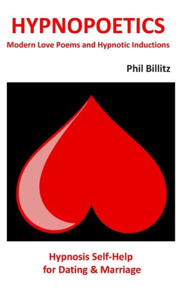 Cover for Phil Billitz · Hypnopoetics...: Modern Love Poems and Hypnotic Inductions (Paperback Book) (2012)