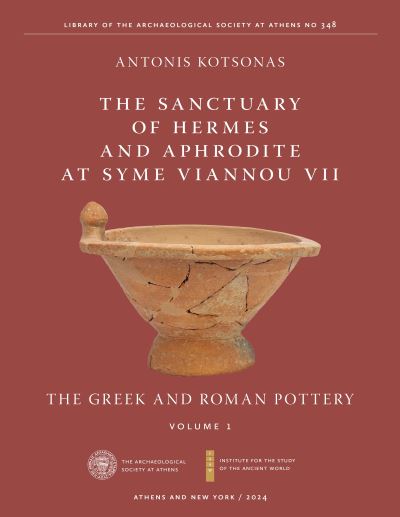 Cover for Antonis Kotsonas · The Sanctuary of Hermes and Aphrodite at Syme Viannou VII, Vol. 1 : The Greek and Roman Pottery (Hardcover Book) (2024)