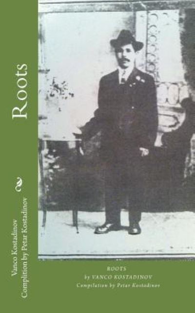 Cover for Vanco Kostadinov · Roots (Paperback Book) (2013)