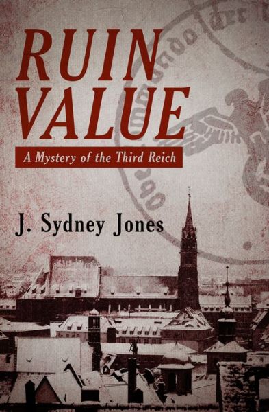 Cover for J. Sydney Jones · Ruin value (Book) (2014)