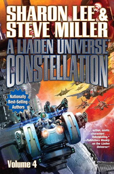 Liaden Universe Constellation IV - Sharon Lee - Books - Baen Books - 9781481484046 - June 17, 2019