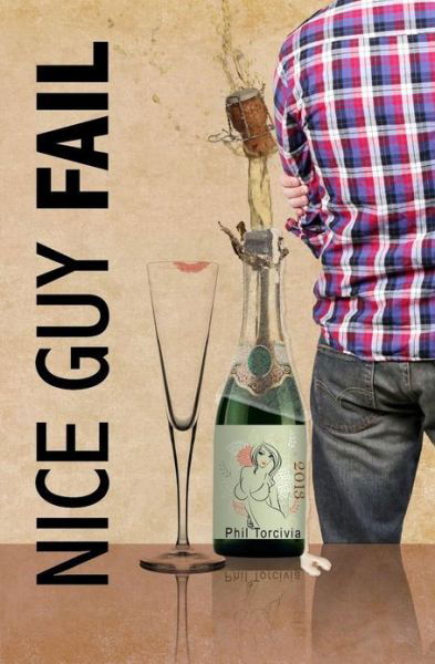 Cover for Phil Torcivia · Nice Guy Fail (Paperback Book) (2013)