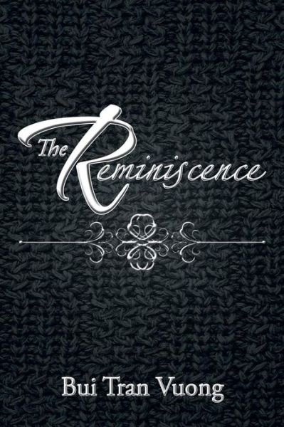 Cover for Bui Tran Vuong · The Reminiscence (Paperback Book) (2013)