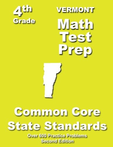 Cover for Teachers' Treasures · Vermont 4th Grade Math Test Prep: Common Core Learning Standards (Paperback Book) (2013)