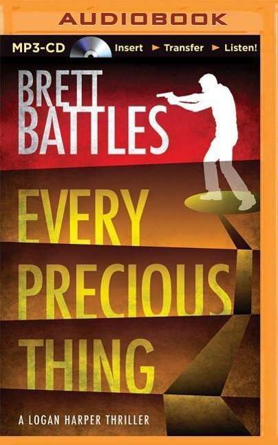 Cover for Brett Battles · Every Precious Thing (MP3-CD) (2014)