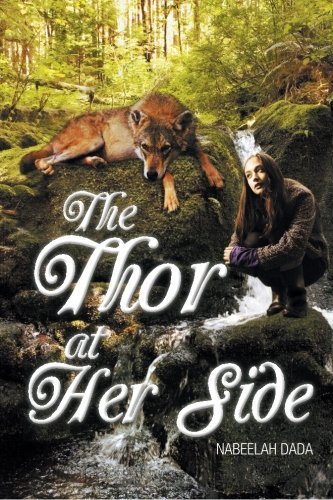 Cover for Nabeelah Dada · The Thor at Her Side (Taschenbuch) (2014)