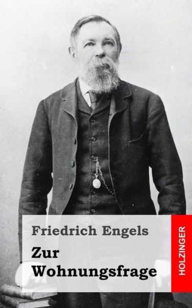 Cover for Friedrich Engels · Zur Wohnungsfrage (Taschenbuch) (2013)