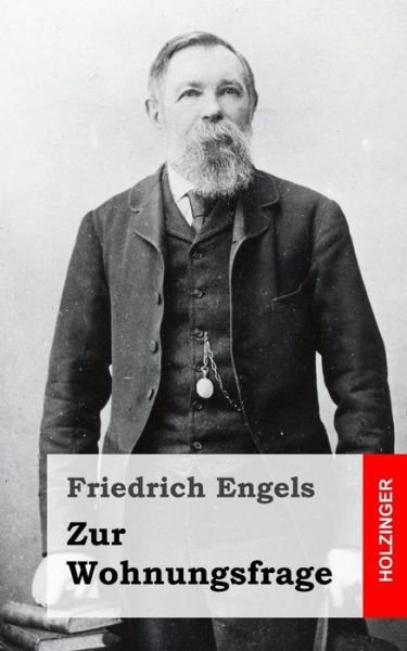 Cover for Friedrich Engels · Zur Wohnungsfrage (Paperback Bog) (2013)