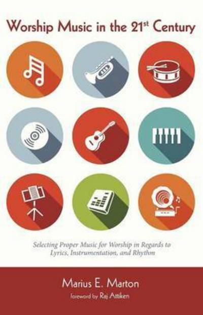 Cover for Marius E Marton · Worship Music in the 21st Century (Paperback Book) (2015)