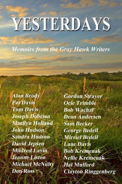 Cover for Gray Hawk Writers · Yesterdays: Memoirs from the Gray Hawk Writers (Paperback Book) (2014)