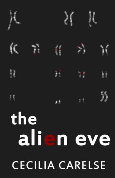 Cover for Cecilia Carelse · The Alien Eve (Paperback Book) (2015)