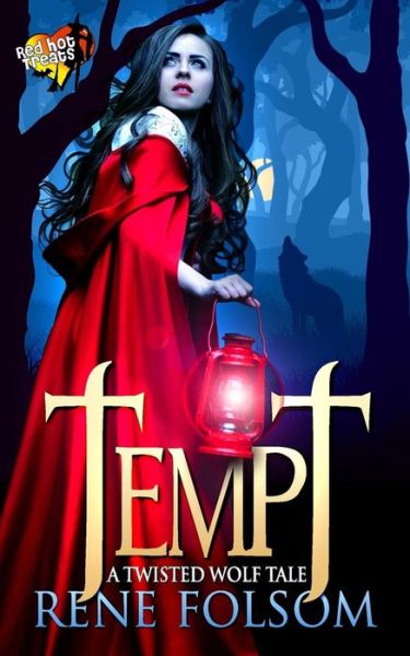 Cover for Rene Folsom · Tempt: a Twisted Wolf Tale (A Red Hot Treats Story) (Paperback Book) (2014)