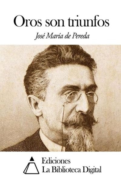 Cover for Jose Maria De Pereda · Oros Son Triunfos (Paperback Book) (2014)