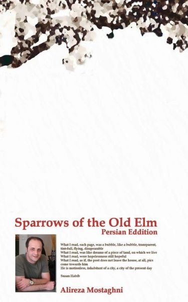 Cover for Alireza Mostaghni · The Sparrows of the Old Elm (Persian Eddition) (Paperback Bog) (2015)