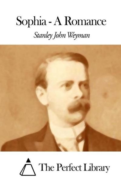 Cover for Stanley John Weyman · Sophia - a Romance (Paperback Book) (2015)