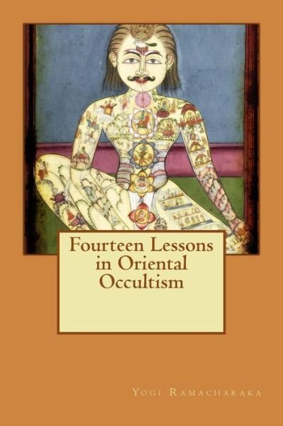 Cover for Yogi Ramacharaka · Fourteen Lessons in Oriental Occultism (Paperback Book) (2015)