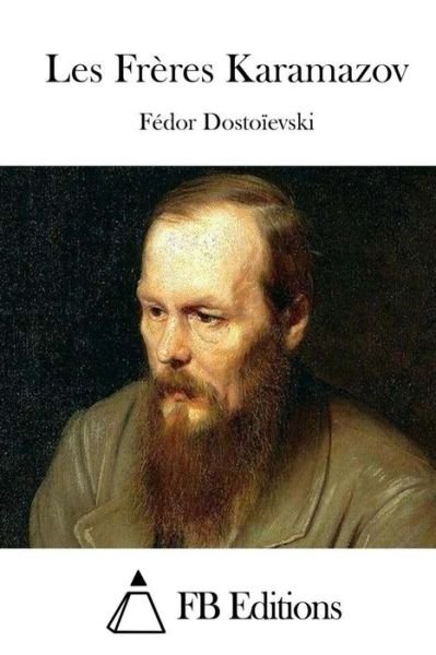 Cover for Fedor Dostoievski · Les Freres Karamazov (Paperback Book) (2015)