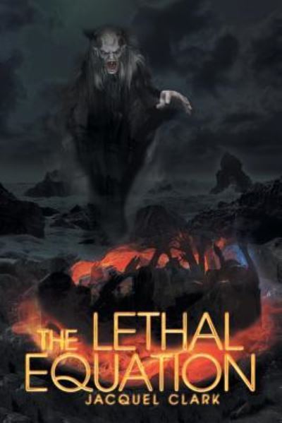 Cover for Jacquel Clark · The Lethal Equation (Paperback Book) (2016)