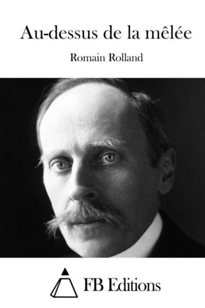 Cover for Romain Rolland · Au-dessus De La Melee (Paperback Bog) (2015)