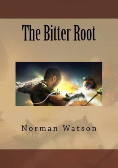 Cover for Norman Watson · The Bitter Root (Paperback Book) (2015)