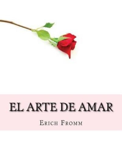 Cover for Erich Fromm · El Arte de Amar (Taschenbuch) (2015)