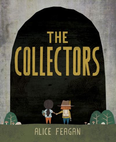 Cover for Alice Feagan · The Collectors (Hardcover Book) (2021)