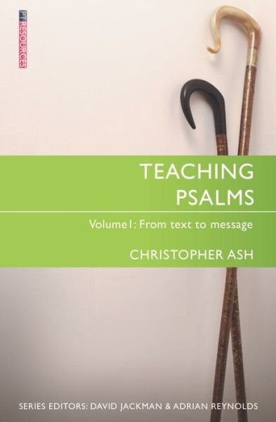 Cover for Christopher Ash · Teaching Psalms Vol. 1: From Text to Message - Proclamation Trust (Paperback Bog) [Revised edition] (2017)
