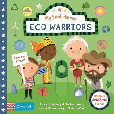Cover for Campbell Books · Eco Warriors: Discover Amazing People - Campbell My First Heroes (Tavlebog) (2021)