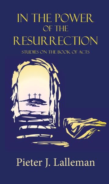Cover for Pieter J. Lalleman · In the Power of the Resurrection (Book) (2019)