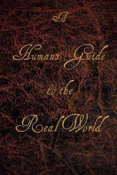 Eden Elsworth · A Human's Guide to the Real World (Pocketbok) (2016)