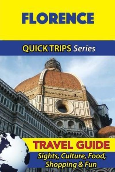 Cover for Sara Coleman · Florence Travel Guide (Quick Trips Series) (Paperback Bog) (2016)