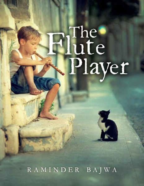 Cover for Raminder Bajwa · The Flute Player (Taschenbuch) (2016)