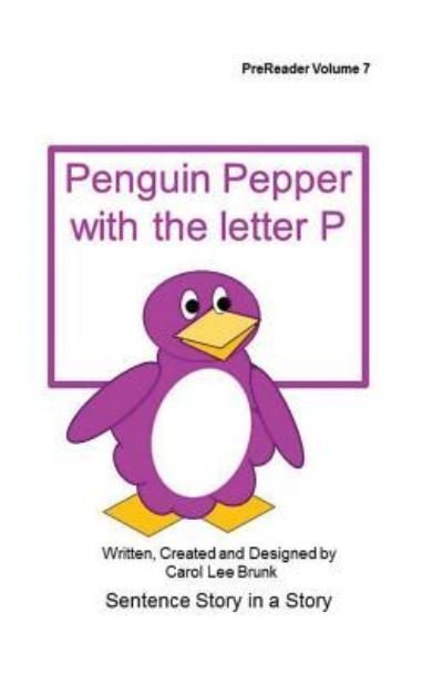 Cover for Carol Lee Brunk · Penguin Pepper with the letter P (Paperback Bog) (2017)