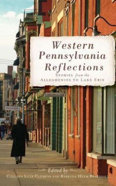 Cover for Colleen Lutz Clemens · Western Pennsylvania Reflections (Hardcover bog) (2011)
