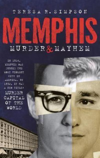 Cover for Teresa Simpson · Memphis Murder &amp; Mayhem (Hardcover Book) (2008)