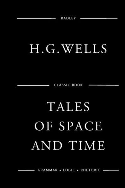 Cover for Herbert George Wells · Tales of Space and Time (Taschenbuch) (2016)